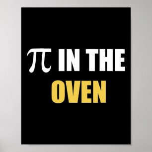 Pi In The Oven Funny Pregnancy Pi Day Gift Tee  Poster