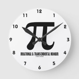 Pi Irrational And Transcendental Number (Math) Round Clock
