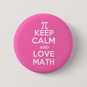 Pi keep calm and love math 6 cm round badge