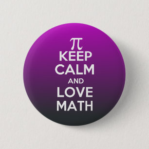 Pi keep calm and love math 6 cm round badge