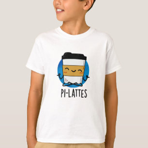 Pi-lattes Funny Latte Pilates Pun  T-Shirt