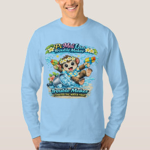 Pi Mai Lao Trouble Maker Funny Water Fight Shirt