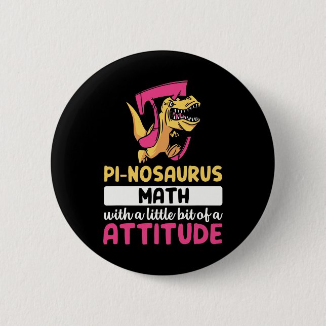 Pi Math Mathematics Dinosaur Dino Pi Day  6 Cm Round Badge (Front)