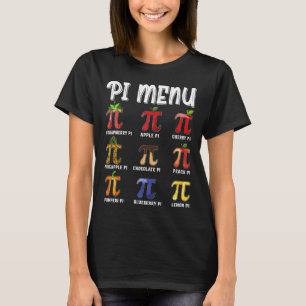 Pi Menu Funny Pi 3.14 Math Teacher Pie Menu Mathem T-Shirt