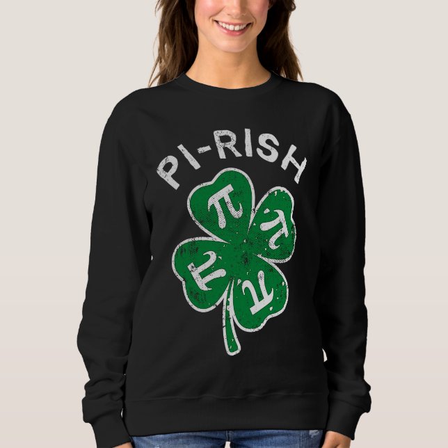 Pi rish Lucky C St Patrick's Day Distress Sweatshirt (Front)