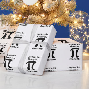 Pi Symbol Funny My Love For Money is Pi Symbol Wrapping Paper
