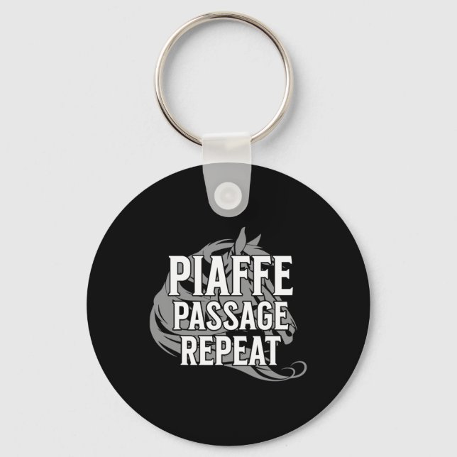 Piaffe Page Repeat Equestrian Sports Funny Saying  Key Ring (Front)
