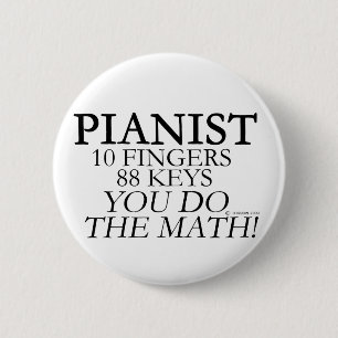 Pianist 10 Fingers 88 Keys 6 Cm Round Badge