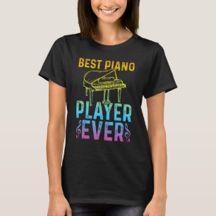 Pianist Piano Musician   Best Piano Player T-Shirt
