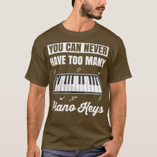 Piano Gift Keyboard Pianist Piano Music T-Shirt