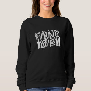 Piano Girl Female Pianist Piano Players Musicians Sweatshirt