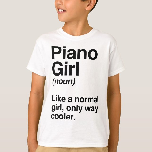 Piano Girl Gift, Funny Piano Girl Definition Music T-Shirt (Front)