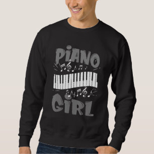 Piano Girl Pianist Music Keyboardist Musician Out Sweatshirt