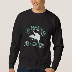 Piano - If In The Presence Of A Master Sweatshirt