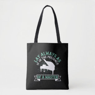 Piano - If In The Presence Of A Master Tote Bag