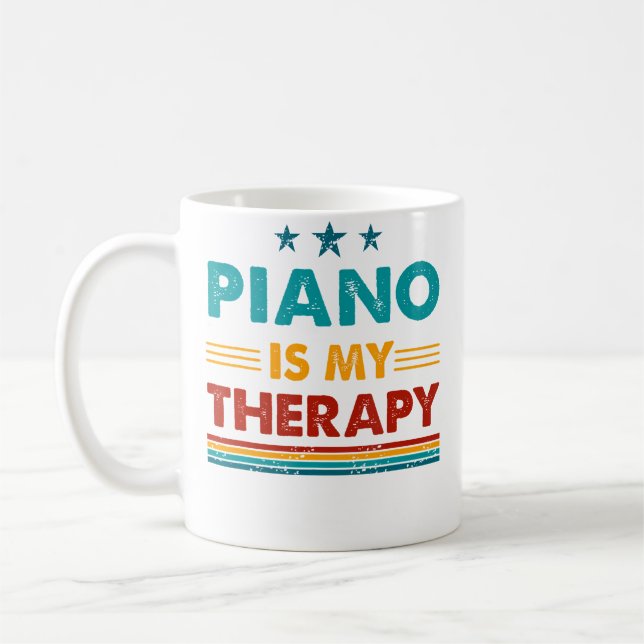 Piano Is My Therapy Funny Piano Coffee Mug (Left)