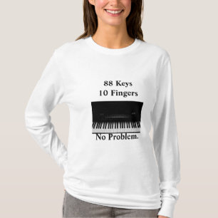 Piano Keyboard. No Problem T-Shirt