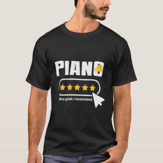 Piano Lovers Five Stars Review Recommended T-Shirt