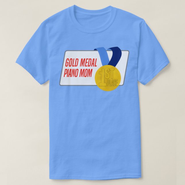 Piano Mum Gold Medal Award Gift  T-Shirt (Design Front)