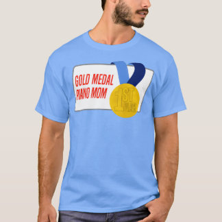 Piano Mum Gold Medal Award Gift  T-Shirt