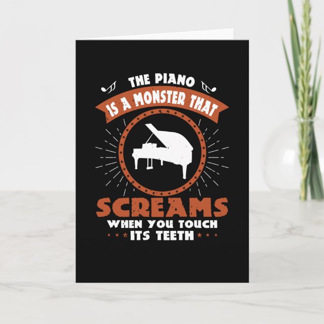 Piano - Piano Is A Monster With Teeth Card (Front)
