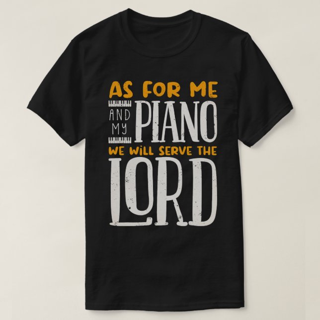 Piano Piano Player Musician Piano Music Instrument T-Shirt (Design Front)