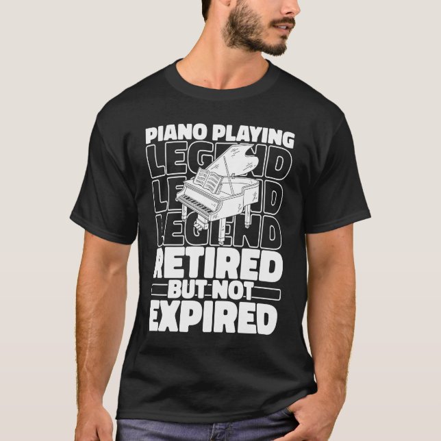 Piano Retired  Musician Music Pianist T-Shirt (Front)