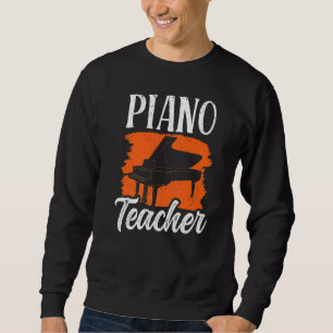 Piano Teacher Music Player Musician Premium Sweatshirt