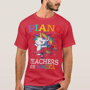 Piano Teachers Are Magical Unicorn Back To School  T-Shirt