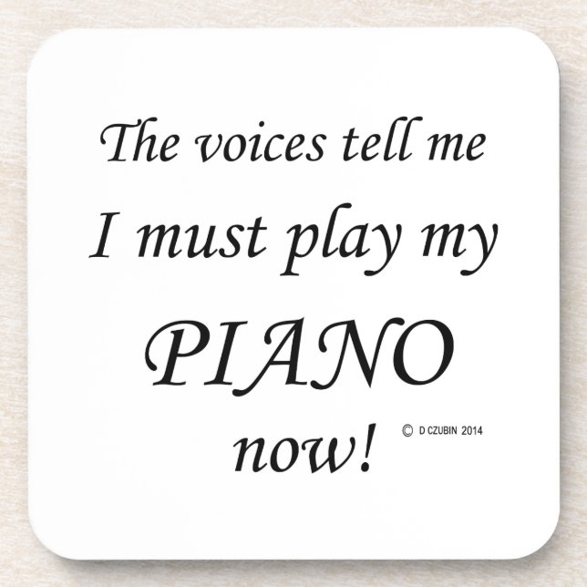 Piano Voices Say Must Play Coaster (Front)