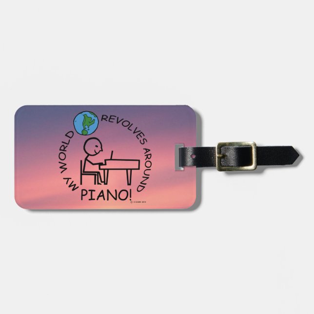 Piano - World Revolves Around Luggage Tag (Front Horizontal)