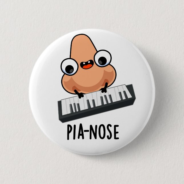 Pianose Funny Piano Nose Pun  6 Cm Round Badge (Front)
