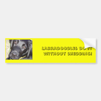 pic4, Labradoodles do it without shedding! Bumper Sticker