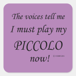 Piccolo Voices Say Must Play Square Sticker
