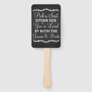 Pick a Seat Either Side chalkboard wedding sign Hand Fan