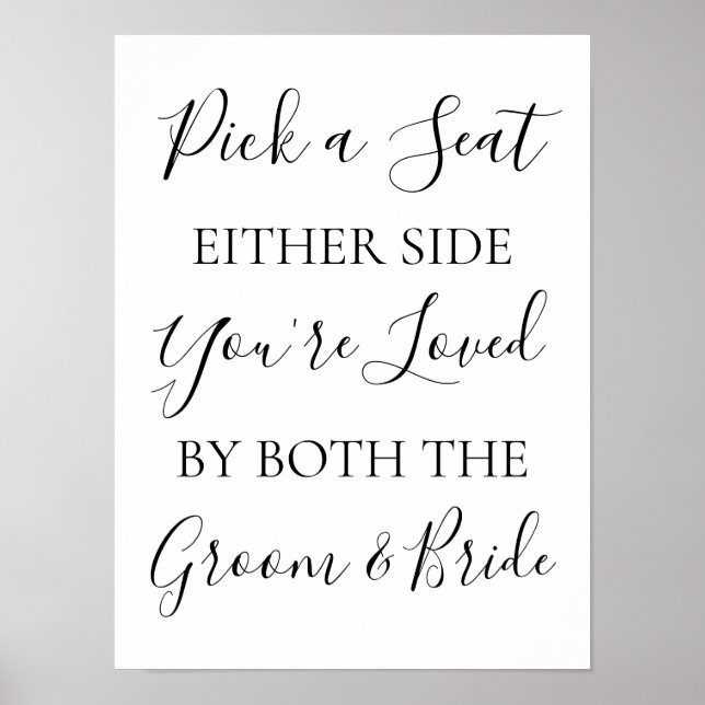Pick a Seat Either Side simple script wedding sign (Front)
