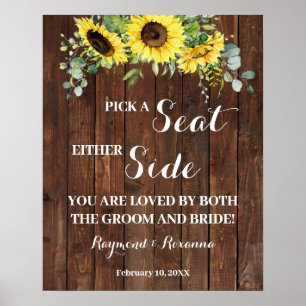 Pick a Seat Either Side Sunflowers Wedding Sign