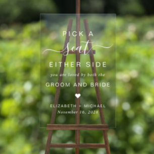 Pick A Seat Either Side Wedding Seating Acrylic Sign