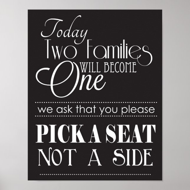 Pick a Seat Not a Side, No Sides Wedding Sign (Front)