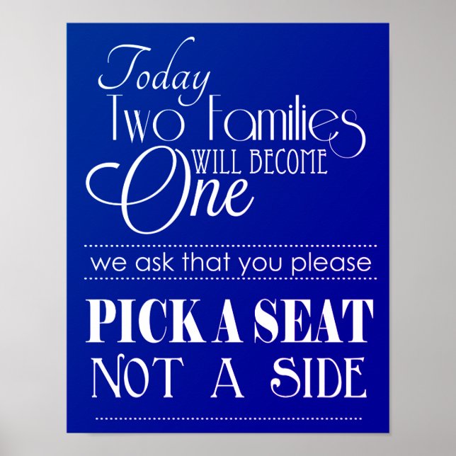 Pick a Seat Not a Side, No Sides Wedding Sign (Front)