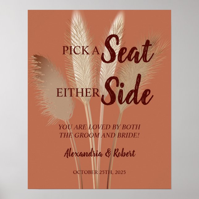 Pick a Seat not a Side Pampas Grass Wedding Sign (Front)