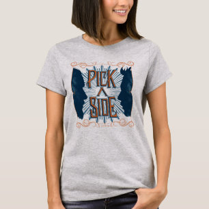 Pick A Side T-Shirt