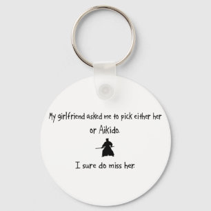 Pick Girlfriend or Aikido Key Ring