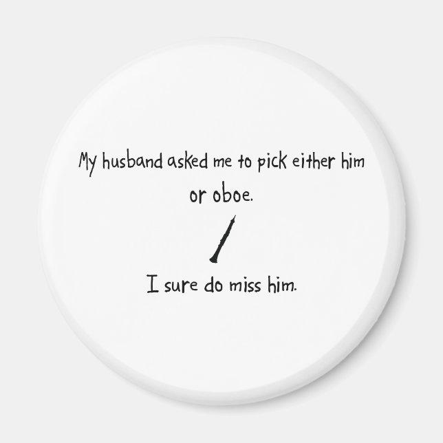 Pick Husband or Oboe Magnet (Front)