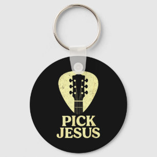 Pick Jesus - Christian Guitar Worship Pastor Key Ring
