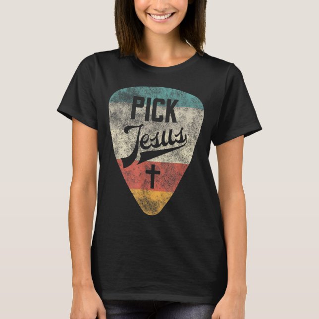 Pick Jesus Christian Music Pastor Guitar Retro Vin T-Shirt (Front)