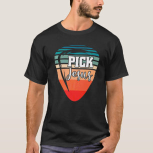 Pick Jesus Faith Clothing Outfit For Christian T-Shirt
