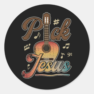 Pick Jesus Music Pastor Easter Classic Guitar Chri Round Sticker