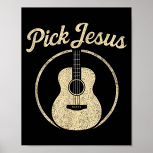 Pick Jesus - Vintage Christian Guitar Worship  Poster