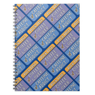  Pick One Coffee or Caffeine     Notebook